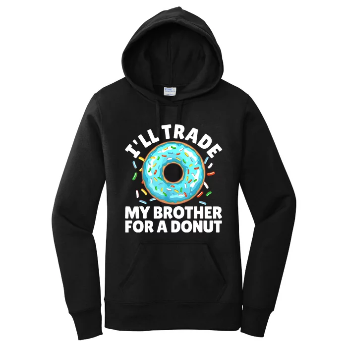 Donut Art For Boy Girl Brother Doughnut Lover Donuts Women's Pullover Hoodie