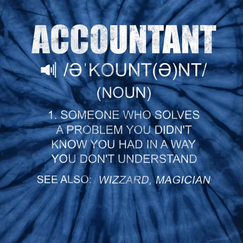 Definition Accountant Funny CPA Gift Taxation Audit Taxes Tie-Dye T-Shirt