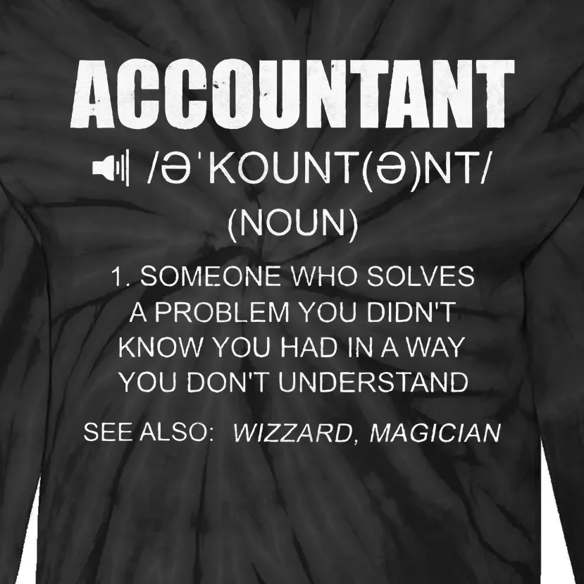 Definition Accountant Funny CPA Gift Taxation Audit Taxes Tie-Dye Long Sleeve Shirt