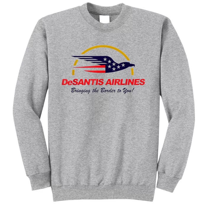 DeSantis Airlines Funny Political Meme DeSantis Airlines Ron DeSantis Tall Sweatshirt