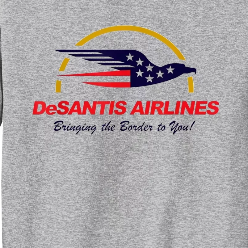 DeSantis Airlines Funny Political Meme Ron DeSantis Tall Sweatshirt