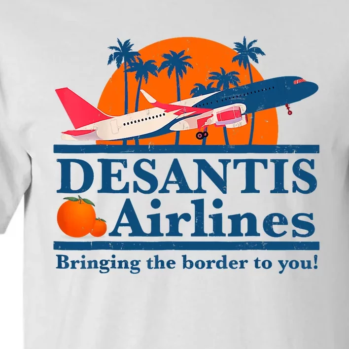 Desantis Airlines Funny Political Meme Ron Desantis Governor Tall T-Shirt