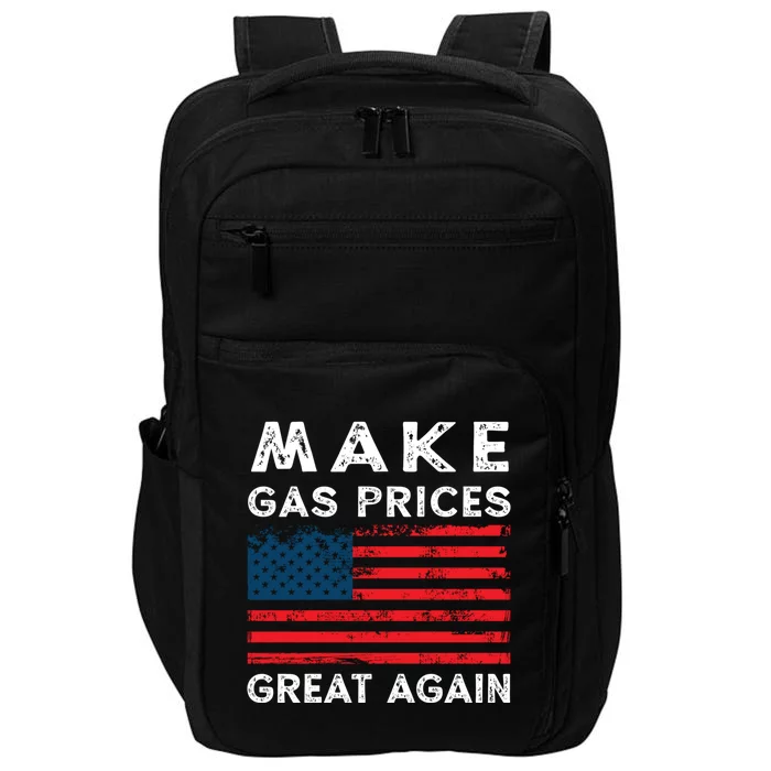 Distressed American Flag Make Gas Prices Great Again Gift Impact Tech Backpack