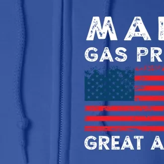 Distressed American Flag Make Gas Prices Great Again Gift Full Zip Hoodie