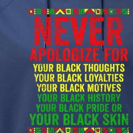 Dont Apologize For Your Blackness Juneteenth Black History Performance Fleece Hoodie