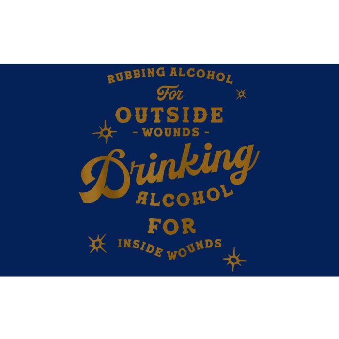 Drinking Alcohol For Inside Wounds Funny Saying Bar Party Bumper Sticker