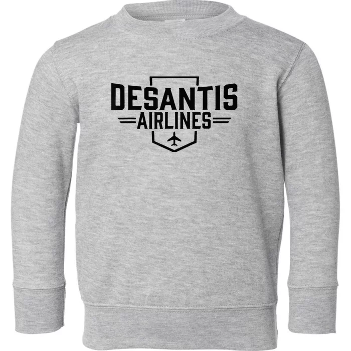 Desantis Airlines Funny Political Meme Ron Desantis Toddler Sweatshirt