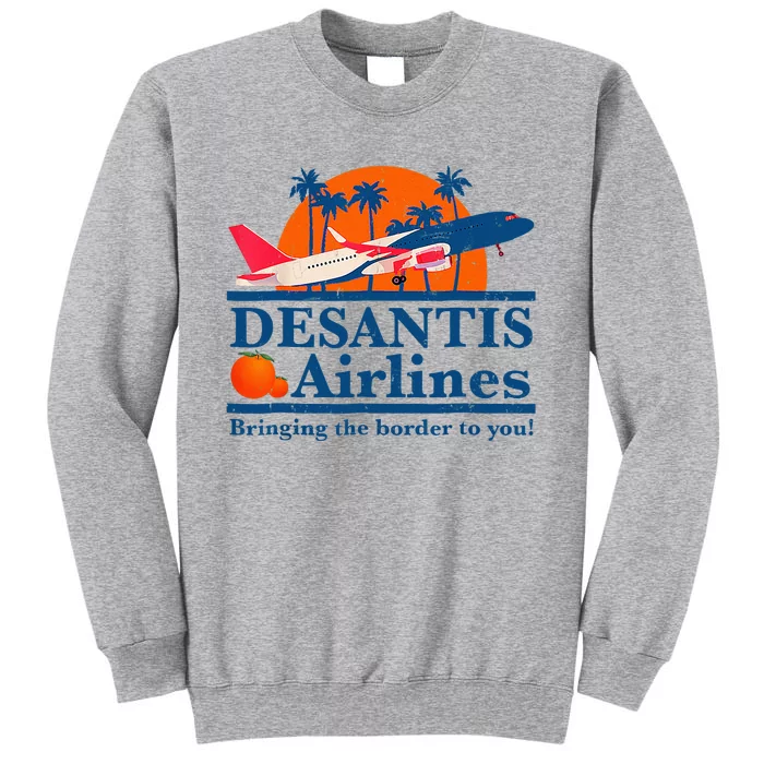 Desantis Airlines Funny Political Meme Ron Desantis Governor Tall Sweatshirt