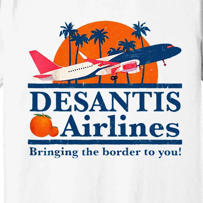 DeSantis Airlines Funny Political Meme Ron DeSantis Governor Premium T-Shirt