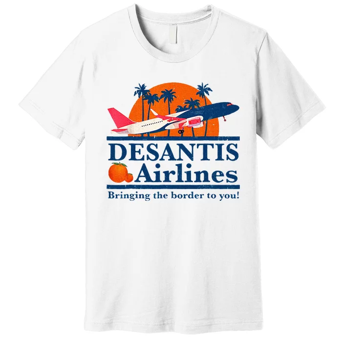 DeSantis Airlines Funny Political Meme Ron DeSantis Governor Premium T-Shirt