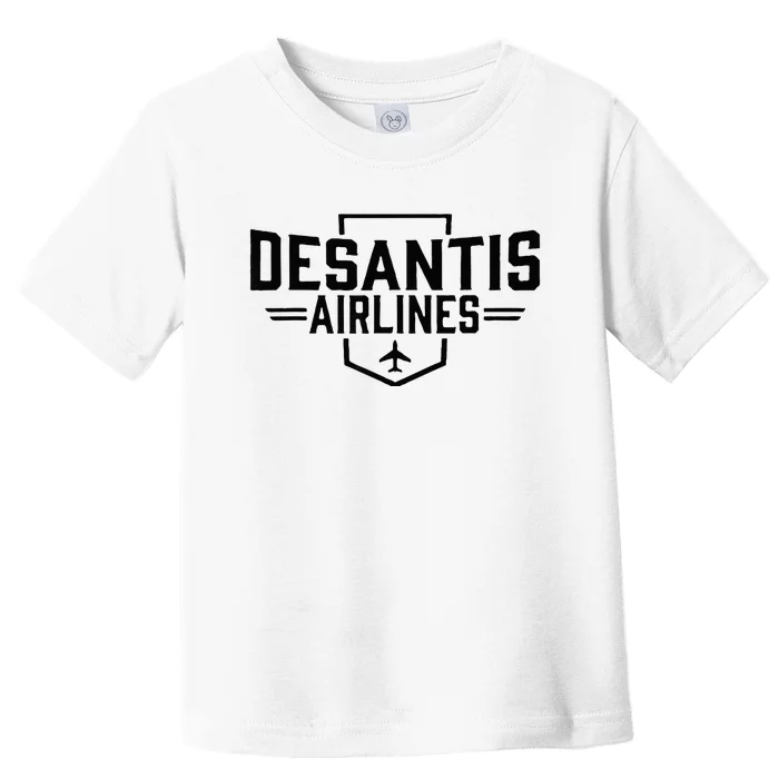 DeSantis Airlines Funny Political Meme Ron DeSantis Toddler T-Shirt