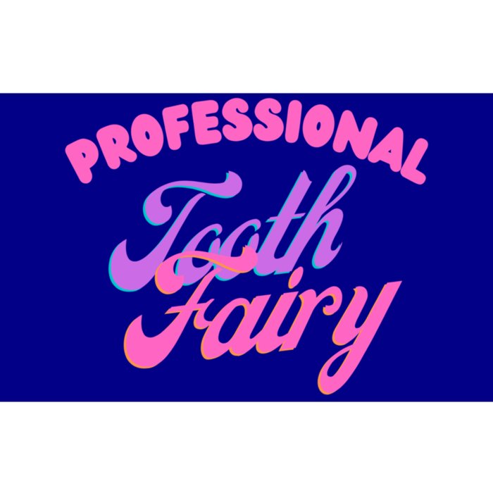 Dental Assistant Funny Dentist Professional Tooth Fairy Cute Gift Bumper Sticker