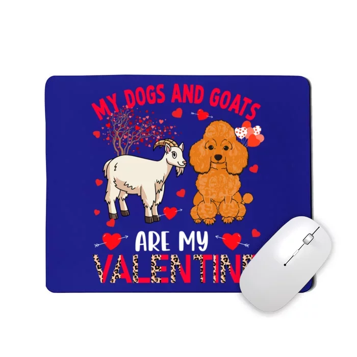 Dogs And Goats Are My Valentine Poodle With Goat Farm Gift Mousepad