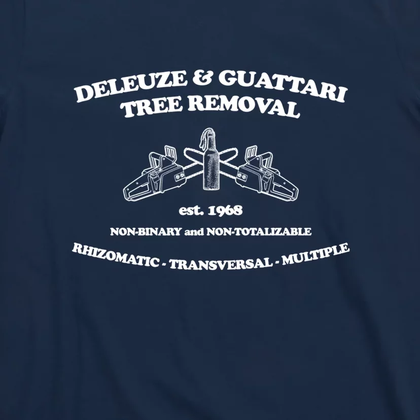 Deleuze And Guattari Tree Removal T-Shirt