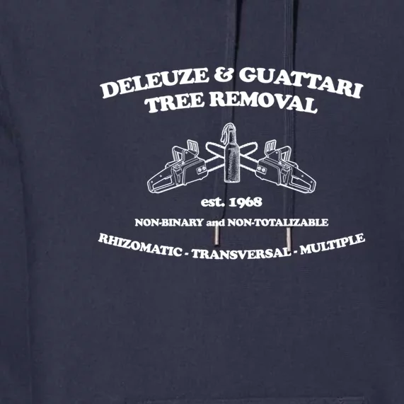 Deleuze And Guattari Tree Removal Premium Hoodie