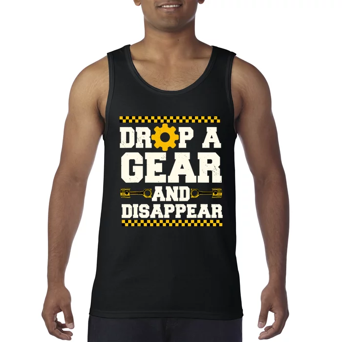 Drop A Gear And Disappear Dirt Track Race Racing Racers Tank Top