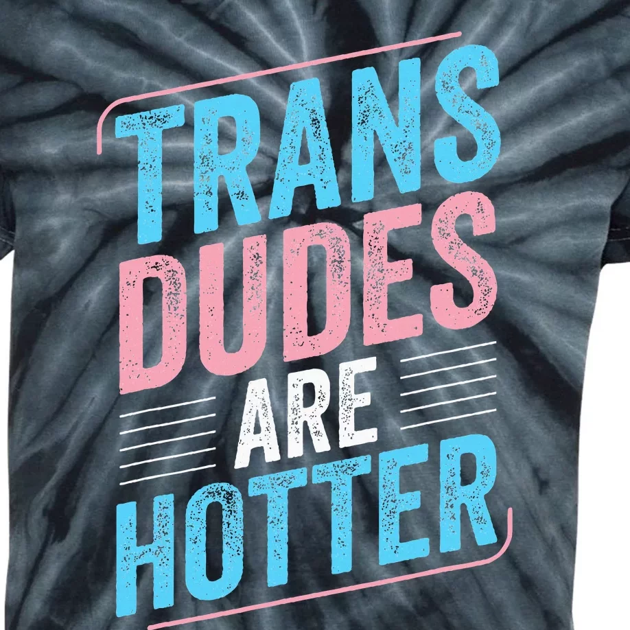 Dudes Are Hotter Pride Lgbt Kids Tie-Dye T-Shirt