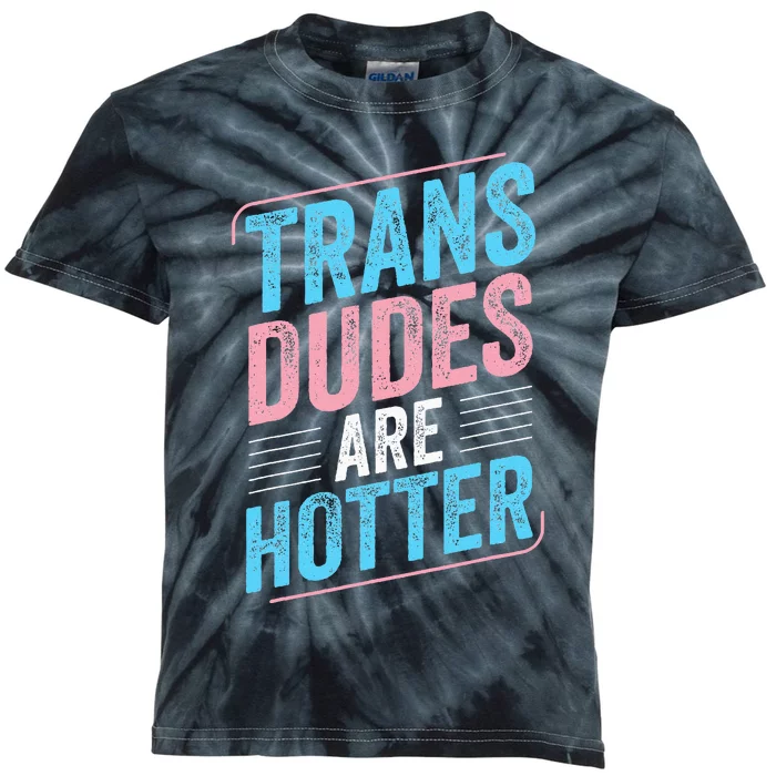 Dudes Are Hotter Pride Lgbt Kids Tie-Dye T-Shirt