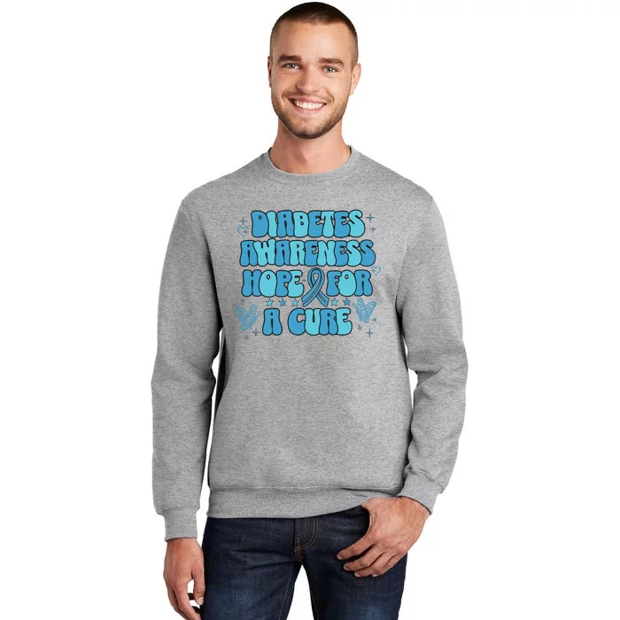 Diabetes Awareness Hope For A Cure Tall Sweatshirt