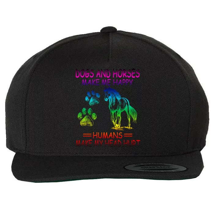 Dogs And Horses Make Me Happy Humans Make My Head Hurt Gift Wool Snapback Cap