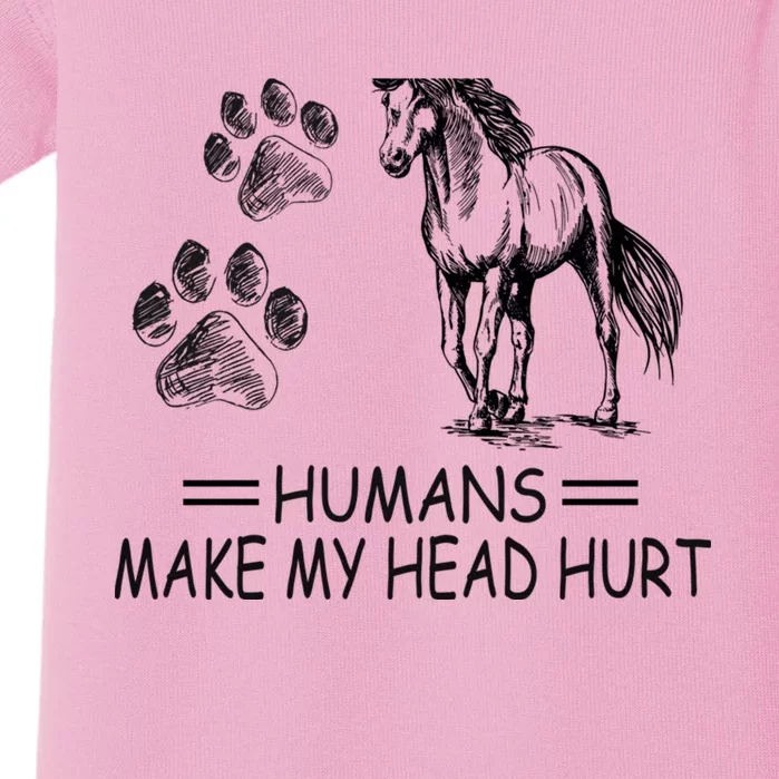 Dogs and horses make me happy humans make my head hurt Baby Bodysuit