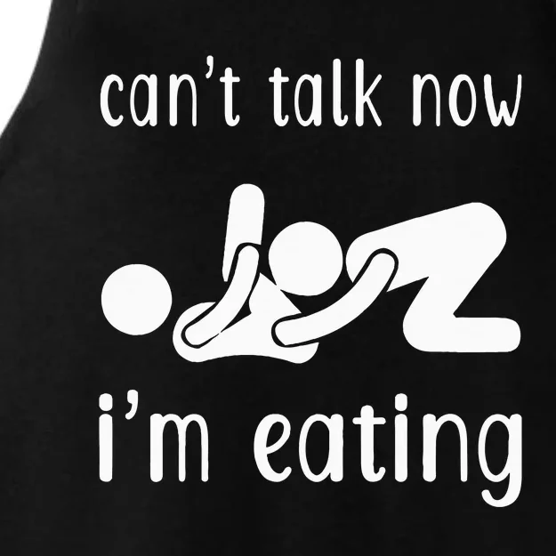 Dirty Adult Humor CanT Talk Now IM Eating Valentines Day Ladies Tri-Blend Wicking Tank