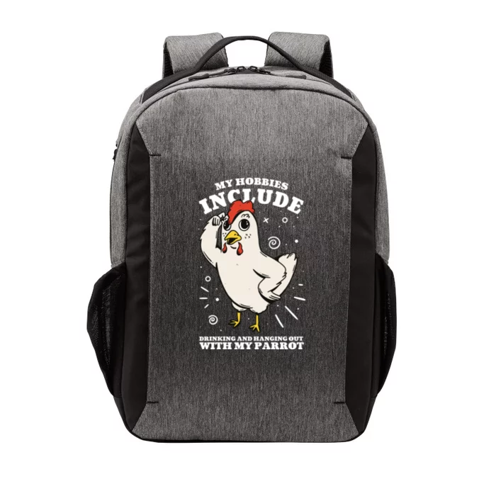 Drinking And Hanging Out With My Parrot Hobby Funny Vector Backpack