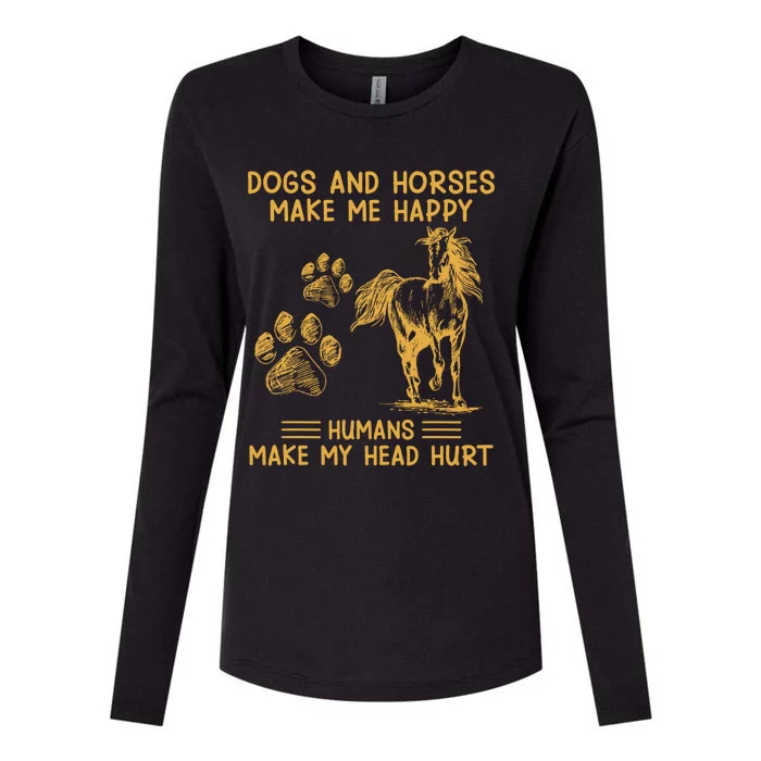 Dogs And Horses Make Me Happy Hu Make My Head Hurt Cool Gift Womens Cotton Relaxed Long Sleeve T-Shirt