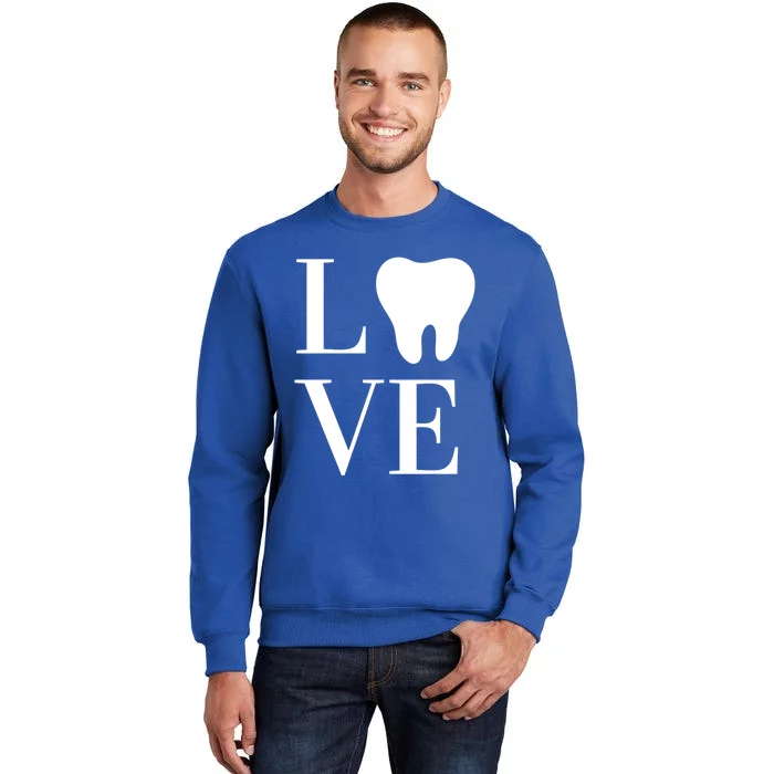 Dentist Assistant Hygienist Love Teeth Dental Gift Tall Sweatshirt