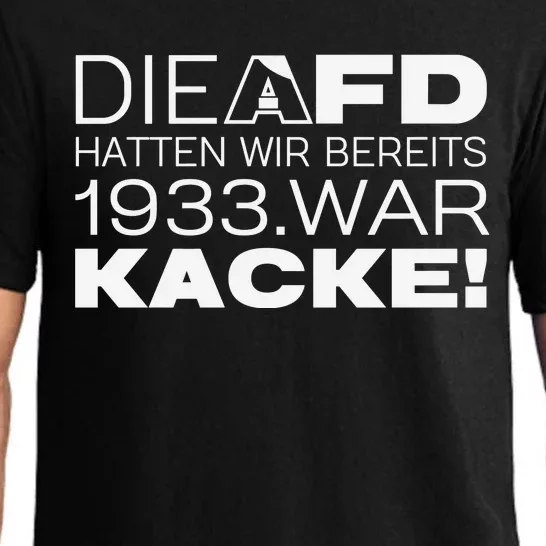 Die Afd Hatten Wir Bereits 1933 War Kacke Pajama Set