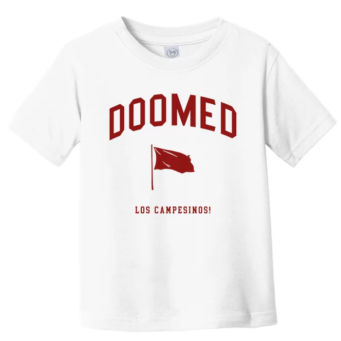 Doomed (All Hell) Los Campesinos Toddler T-Shirt