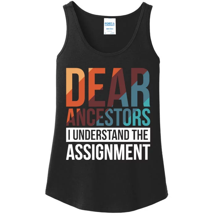 Dear Ancestors I Understand The Assignment Ladies Essential Tank