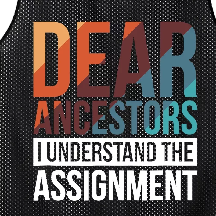 Dear Ancestors I Understand The Assignment Mesh Reversible Basketball Jersey Tank