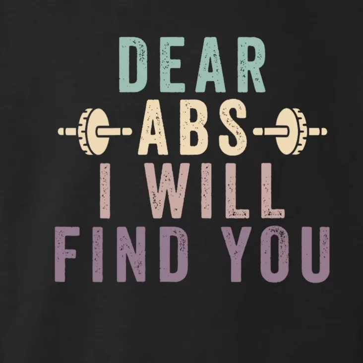 Dear Abs I Will Find You Funny Workout Cardio Toddler Hoodie