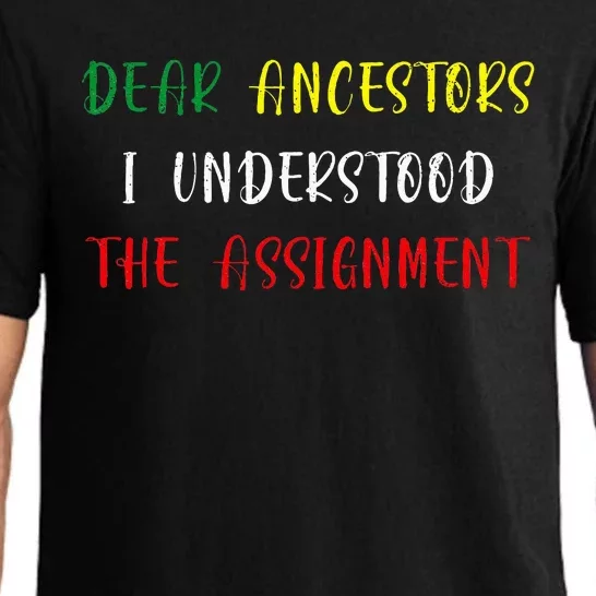 Dear Ancestors I Understood The Assignment Juneteenth Pajama Set