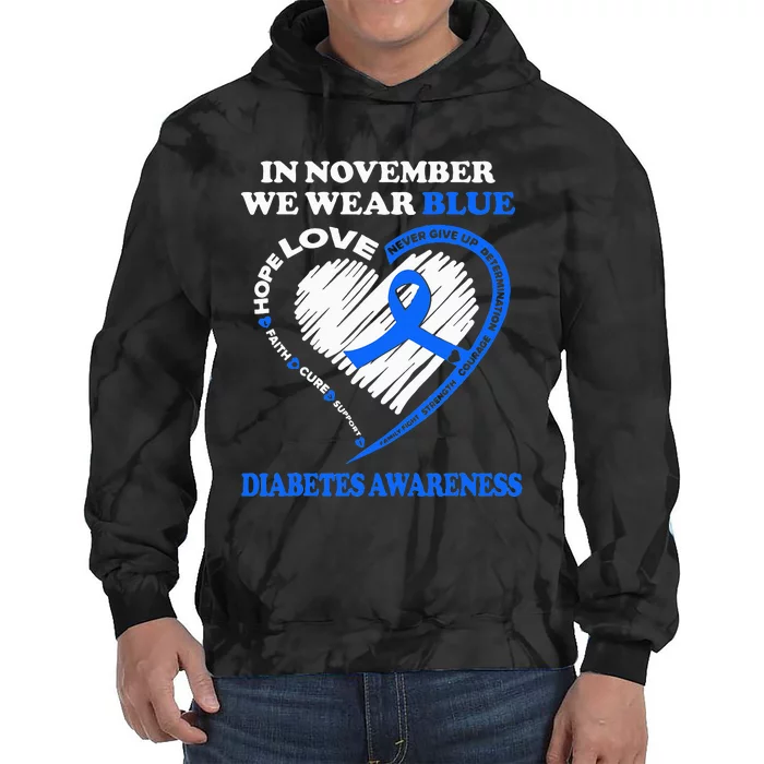 Diabetes Awareness In November We Wear Blue Tie Dye Hoodie