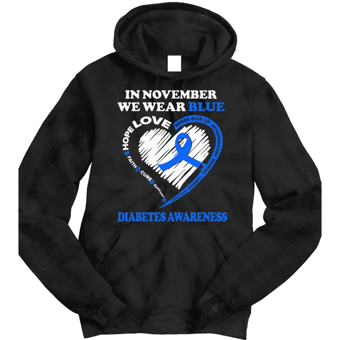 Diabetes Awareness In November We Wear Blue Tie Dye Hoodie