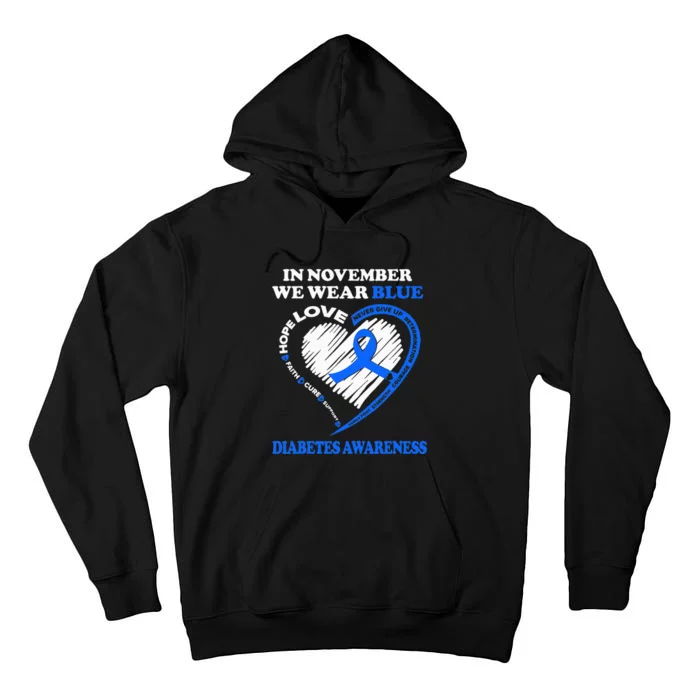 Diabetes Awareness In November We Wear Blue Tall Hoodie