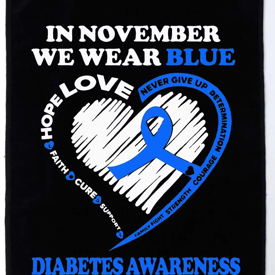 Diabetes Awareness In November We Wear Blue Platinum Collection Golf Towel