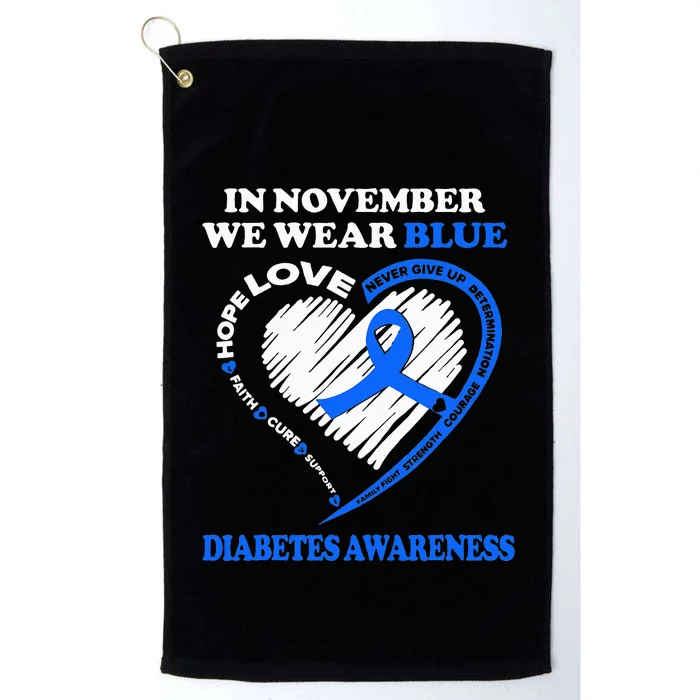 Diabetes Awareness In November We Wear Blue Platinum Collection Golf Towel