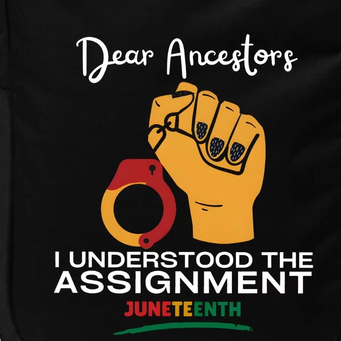 Dear Ancestors I Understood The Assignment Juneteenth Impact Tech Backpack