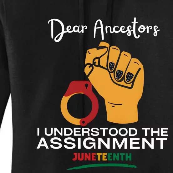 Dear Ancestors I Understood The Assignment Juneteenth Women's Pullover Hoodie