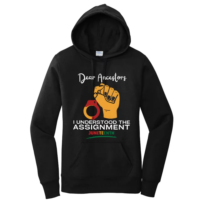 Dear Ancestors I Understood The Assignment Juneteenth Women's Pullover Hoodie