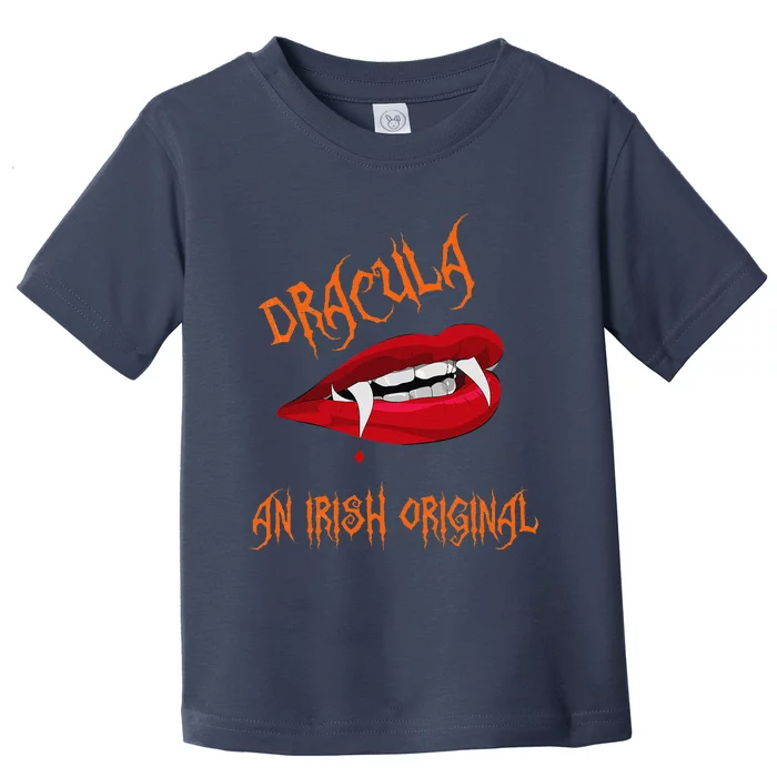 Dracula An Irish Original Spooky Halloween Vampire Fangs Toddler T-Shirt