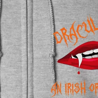 Dracula An Irish Original Spooky Halloween Vampire Fangs Full Zip Hoodie