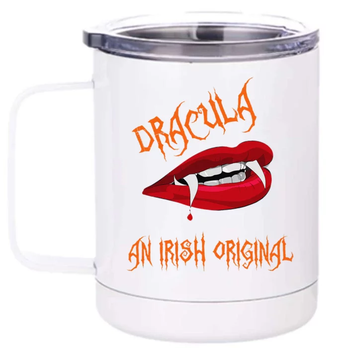 Dracula An Irish Original Spooky Halloween Vampire Fangs Front & Back 12oz Stainless Steel Tumbler Cup