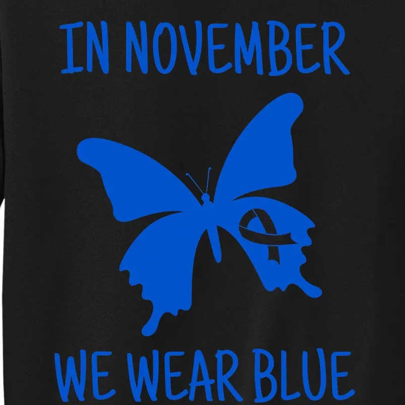 Diabetes Awareness In November We Wear Blue Tall Sweatshirt