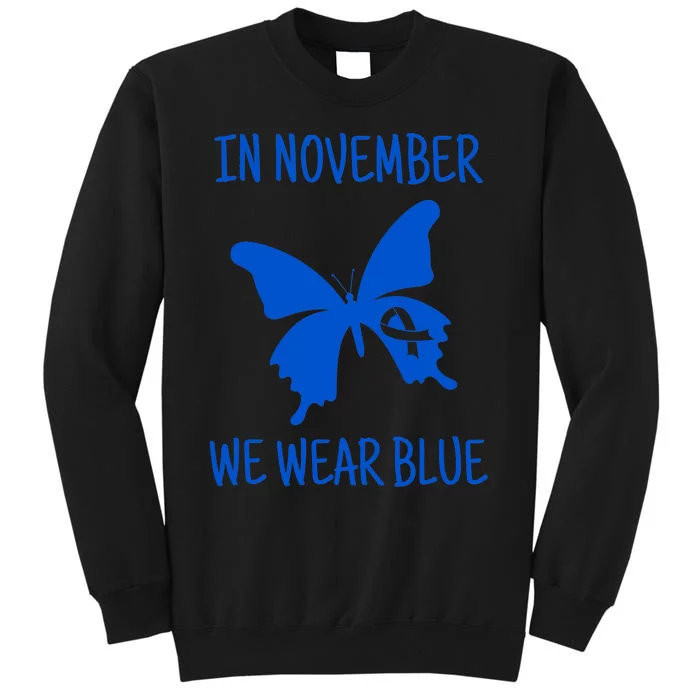 Diabetes Awareness In November We Wear Blue Tall Sweatshirt