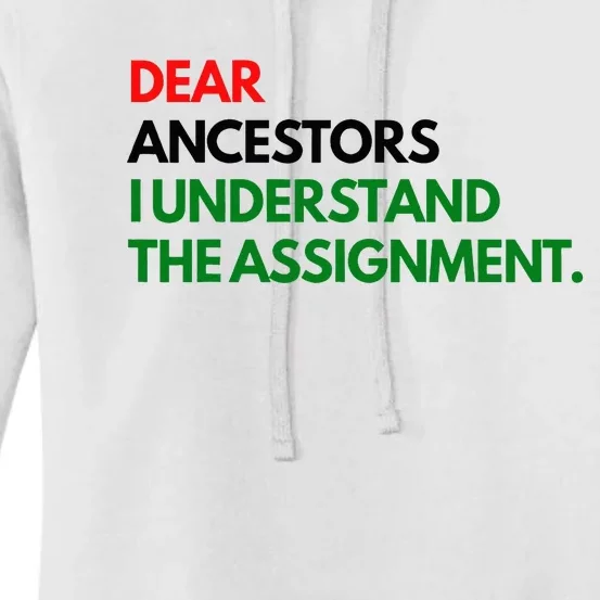 Dear Ancestors I Understand The Assignment Women's Pullover Hoodie