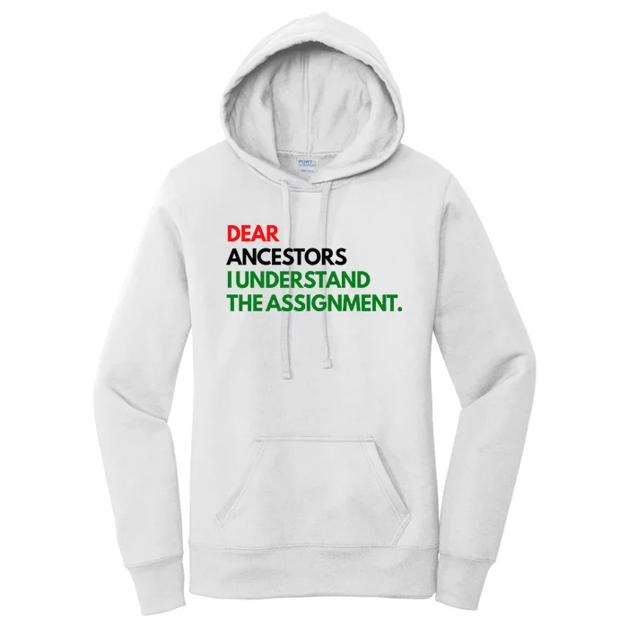 Dear Ancestors I Understand The Assignment Women's Pullover Hoodie